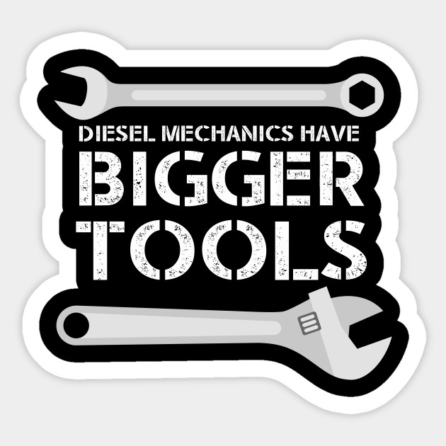diesel mechanic Diesel Mechanic Sticker TeePublic
